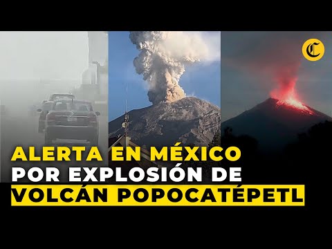 🚨VOLCÁN POPOCATÉPETL: MÉXICO en alerta fase 3 por erupción, explosiones de agua, vapor y ceniza