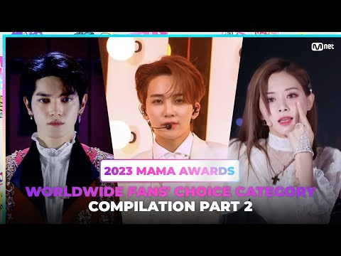 [#2023MAMA] Worldwide Fans' Choice Category Compilation | PART 2