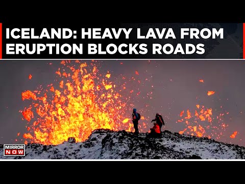 World News: Heavy Lava From Iceland Volcanic Eruption Blocks Roads | Natural Calamity | Top News