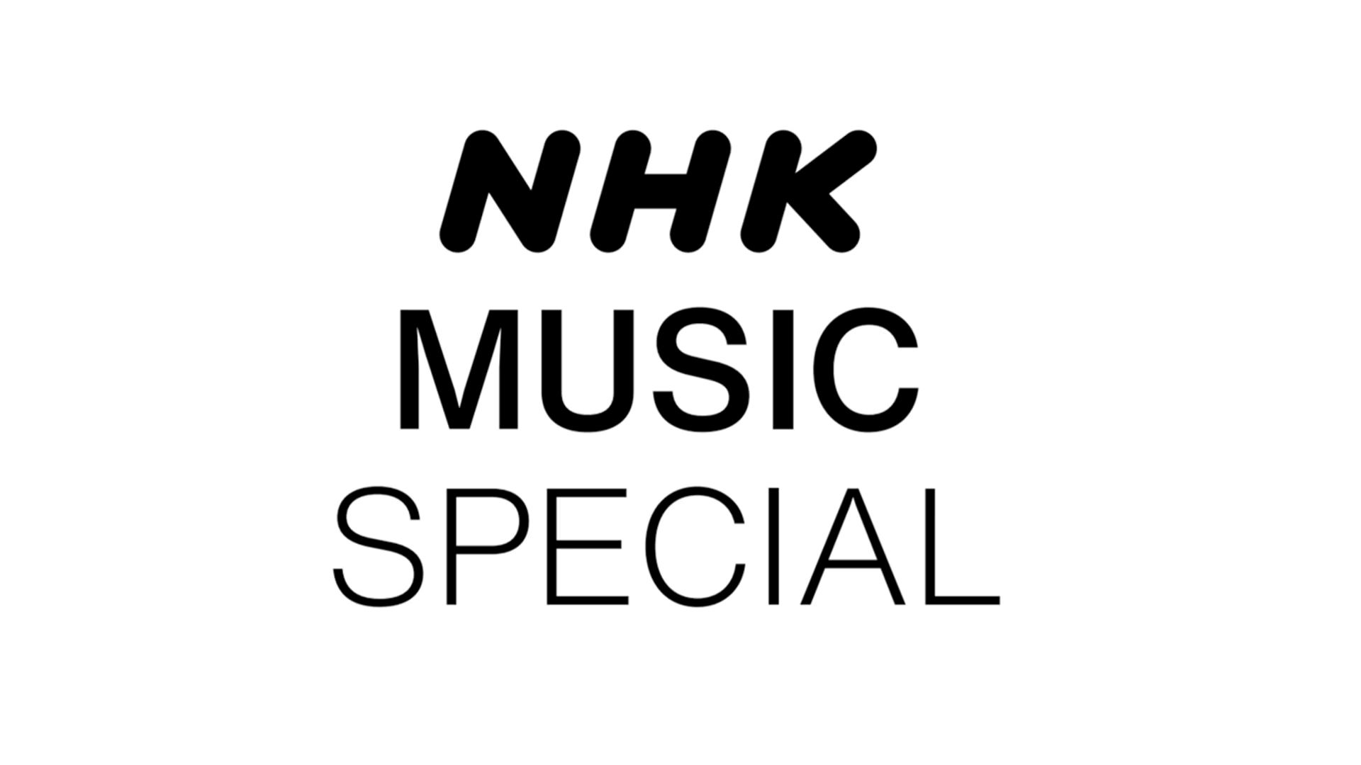 NHK MUSIC SPECIAL